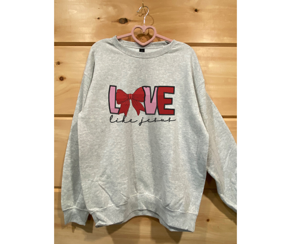 Love like Jesus sweatshirt