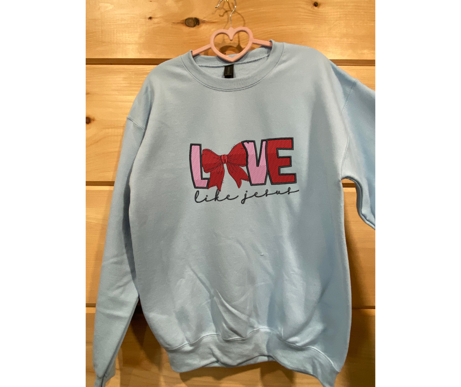 Love like Jesus sweatshirt